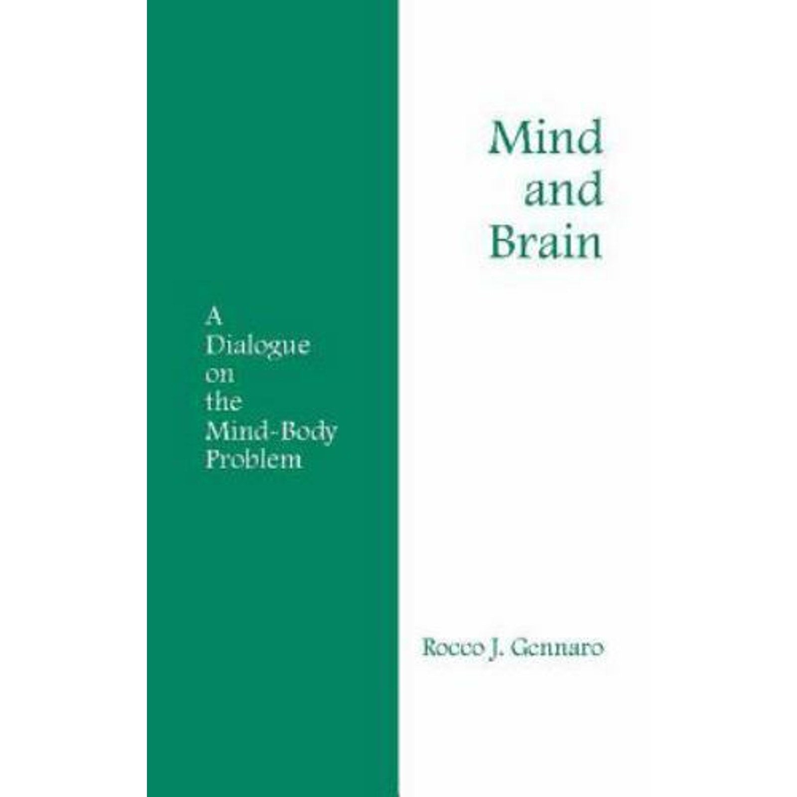 Hackett Philosophical Dialogues Ser.: Mind and Brain : A Dialogue on the...
