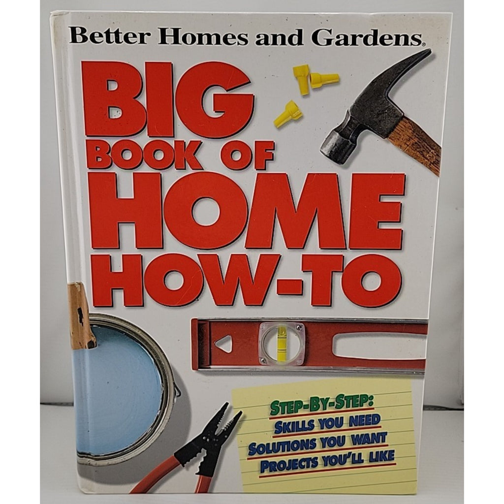 Big Book of Home How-To (Better Homes & Gardens) by Various (Hardcover)