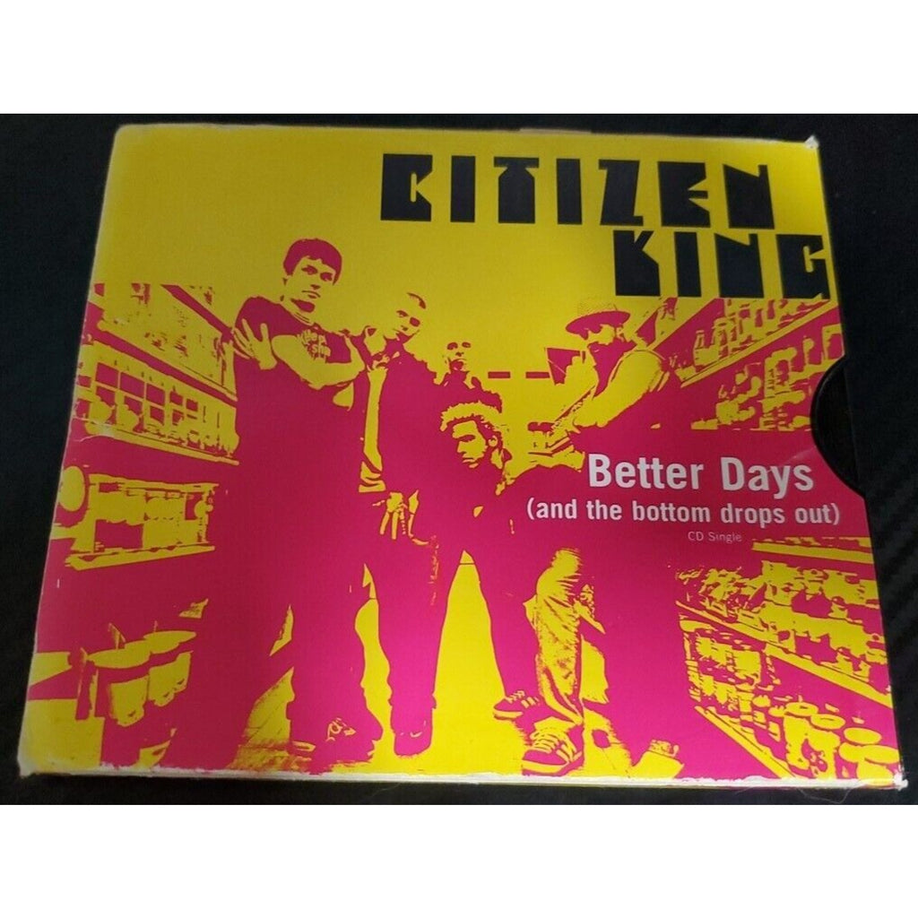 Cititzen King: Better Days / Basement Show (CD)
