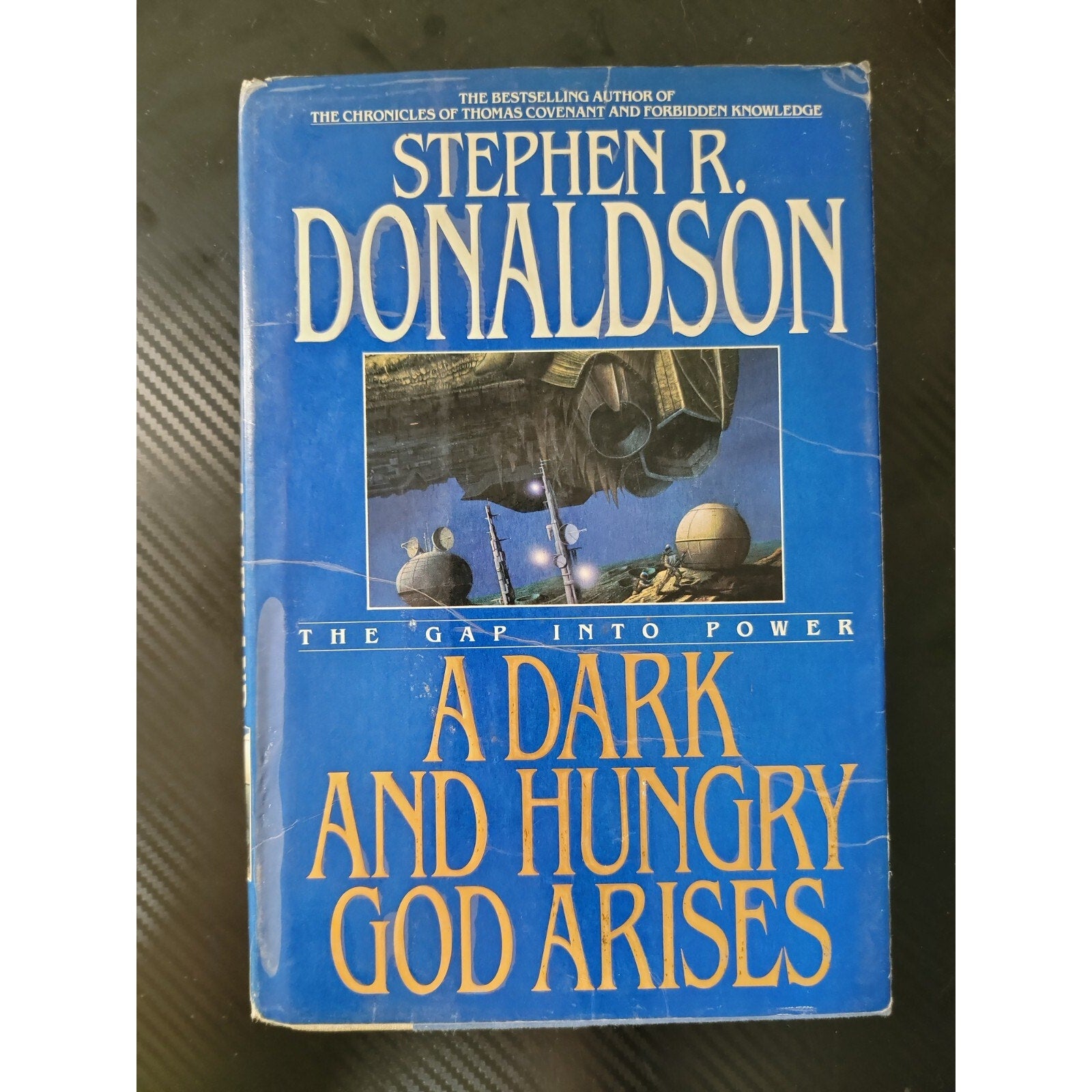 The Gap Ser.: A Dark and Hungry God Arises by Stephen R. Donaldson (1992,...