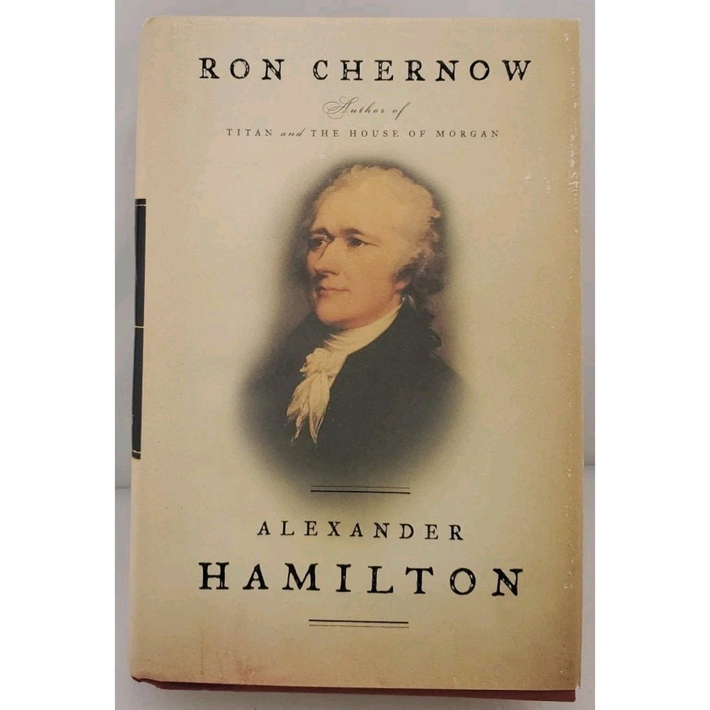 Alexander Hamilton by Ron Chernow (2004, Hardcover)