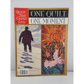 One Quilt, One Moment: Quilts that Change Lives by Quilters' Newsletter Magazine