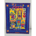 Hearts A Plenty Quilt Book 16 Charming Folk Art Patterns Milligan & Smith