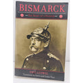 Bismarck : The Story of a Fighter by Emil Ludwig (2013, Trade Paperback)