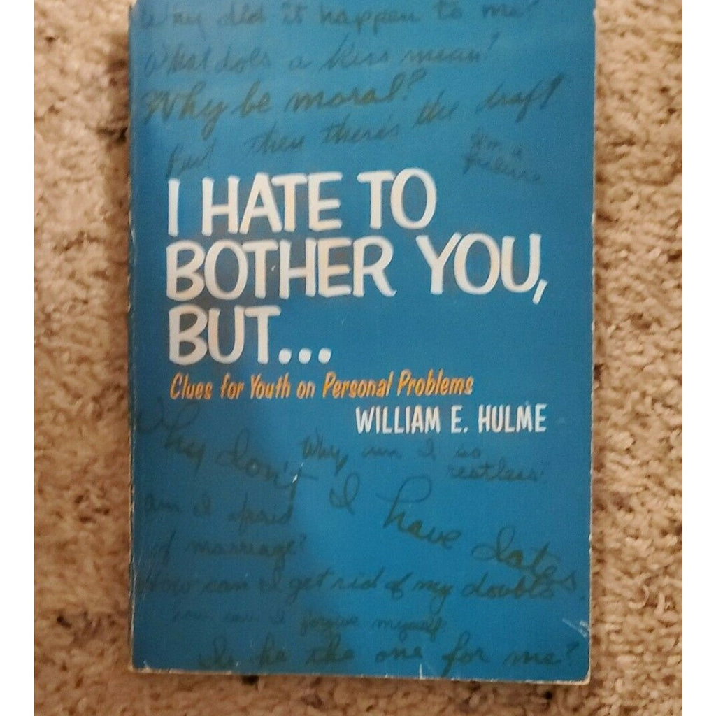 I Hate to Bother You But... Clues for Youth on Personal Problems