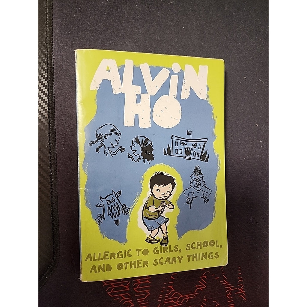 Alvin Ho Ser.: Alvin Ho: Allergic to Girls, School, and Other Scary Things by...