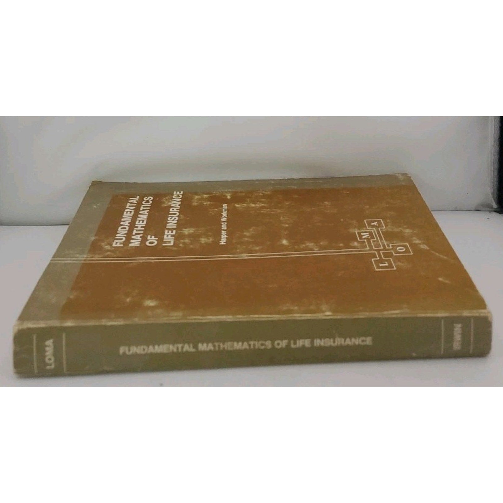 Fundamental Mathematics of Life Insurance by Floyd S Harper