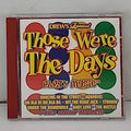 Those Were the Days by Various (CD, 1998)