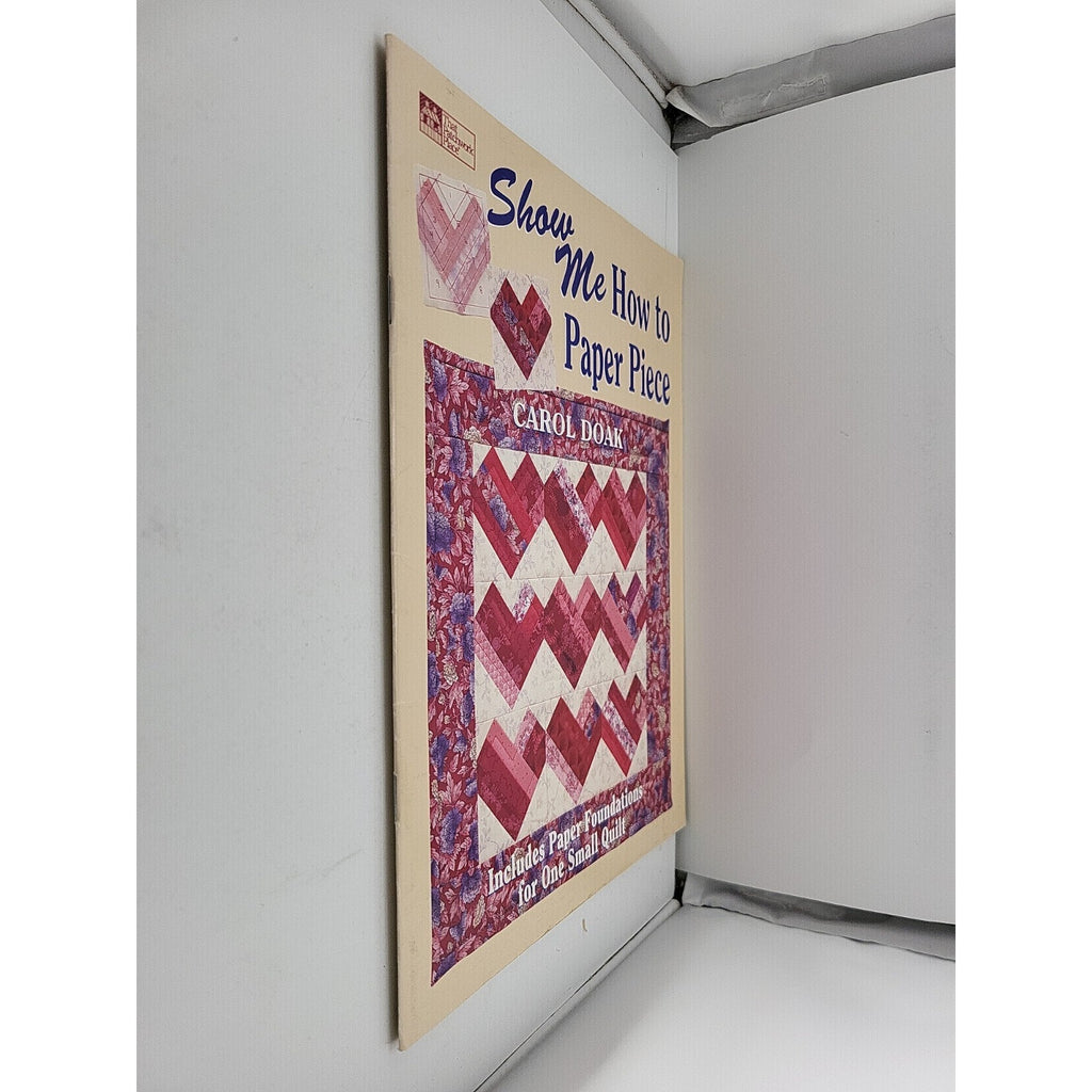 Show Me How to Paper Piece by Carol Doak (1997, Trade Paperback)