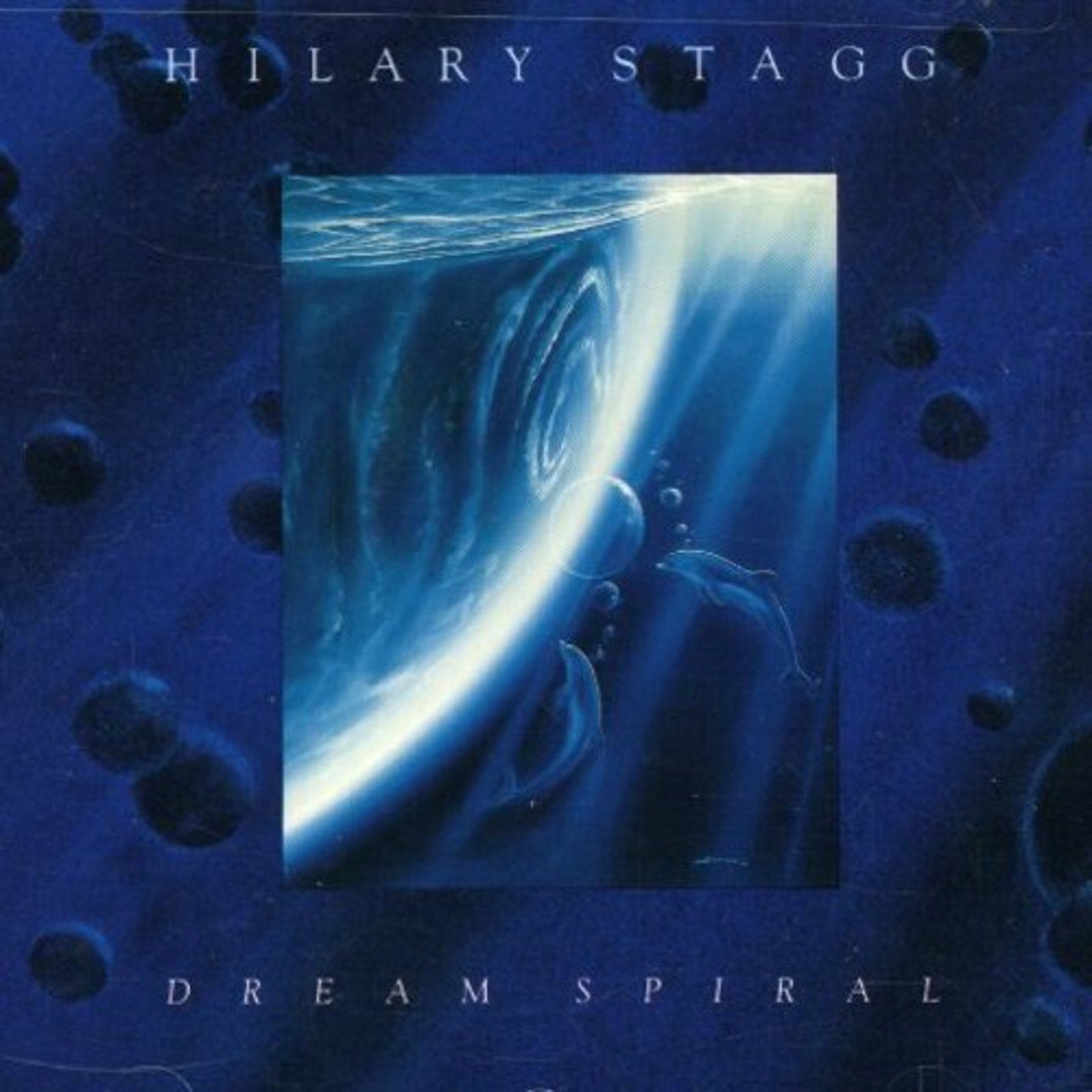 Dream Spiral by Stagg, Hilary (CD, 1993)