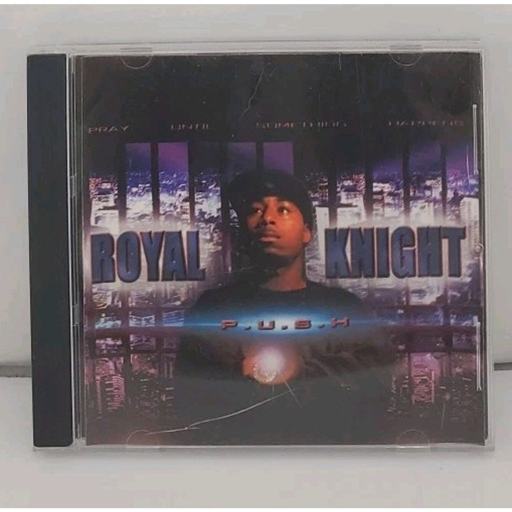 Royal Knight P.U.S.H. CD Pray Until Something Happens