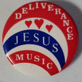 Deliverance Jesus Music (Pin/Button/Pinback)