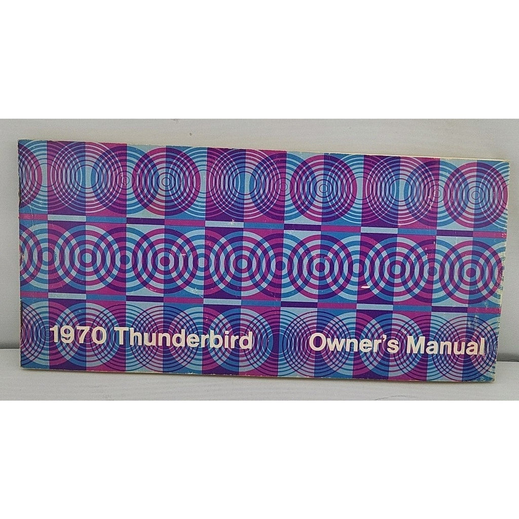 Original 1970 Ford Thunderbird Owner's Manual. 70 T-bird
