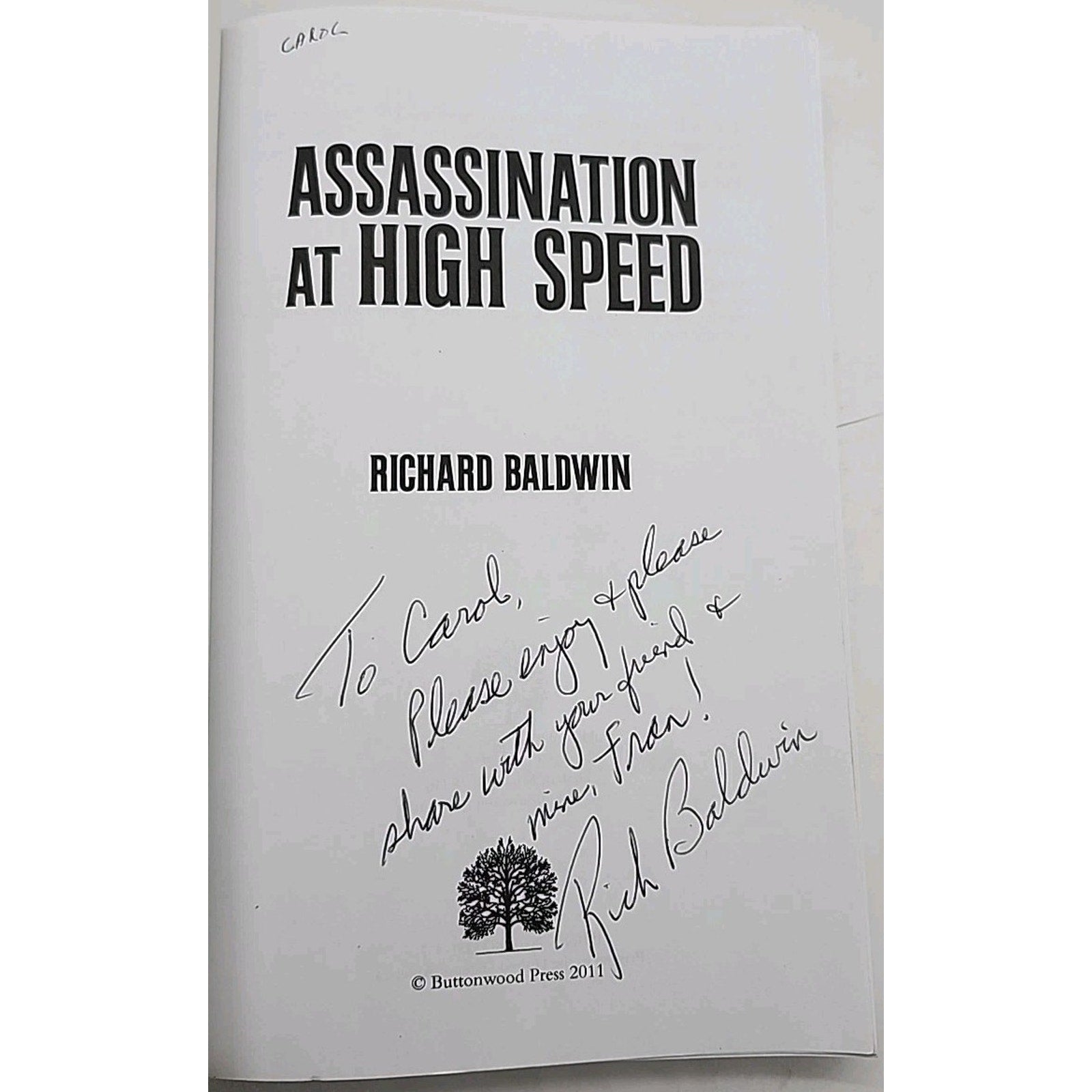 Assassination at High Speed by Richard Baldwin (2011, Trade Paperback) *Signed*