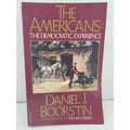 The Americans: The Democratic Experience By Daniel J. Boorstin