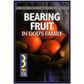 The Revised 2:7 Ser.: Bearing Fruit in God's Family : A Course in Personal Disc…