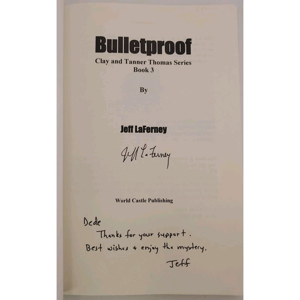 Bulletproof by Jeff LaFerney (2013, Trade Paperback) *Signed*