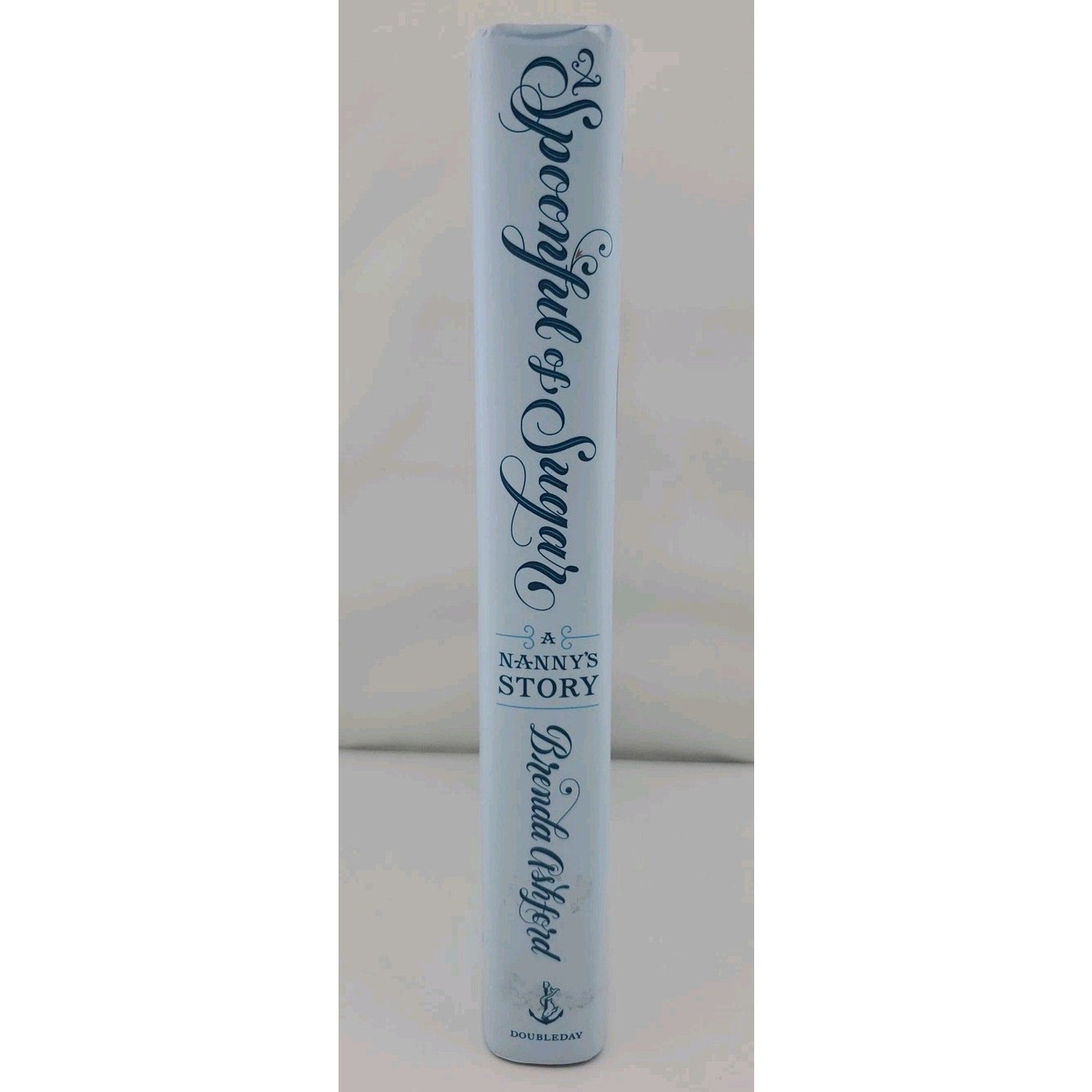 A Spoonful of Sugar: A Nanny's Story - Hardcover By Ashford, Brenda