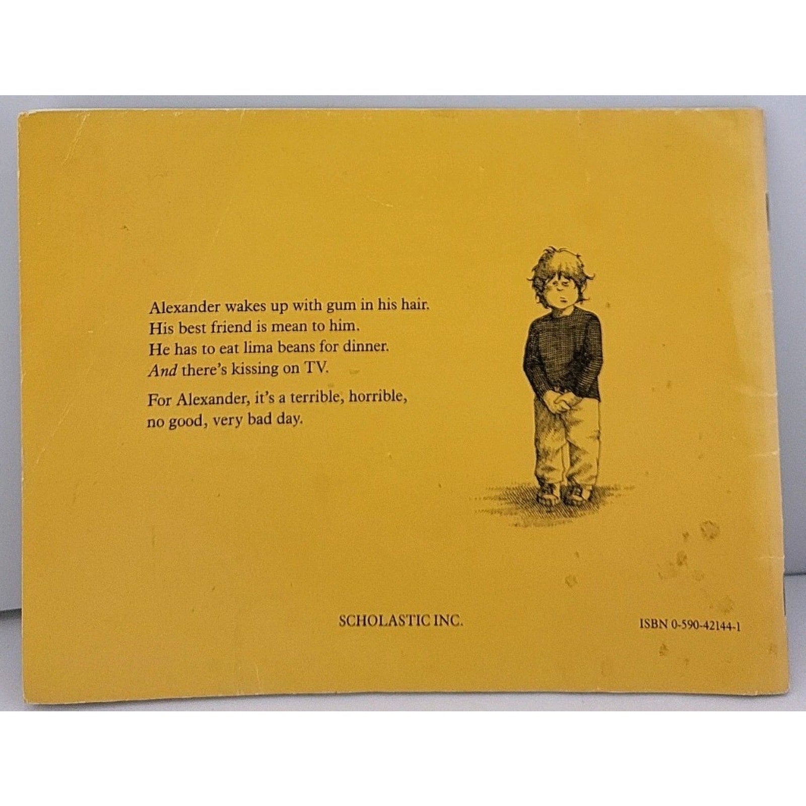 Alexander and the Terrible, Horrible, No Good, Very Bad Day by Judith Viorst...