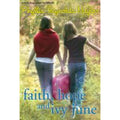 Faith, Hope, and Ivy June by Phyllis Reynolds Naylor (2011, Digest Paperback)