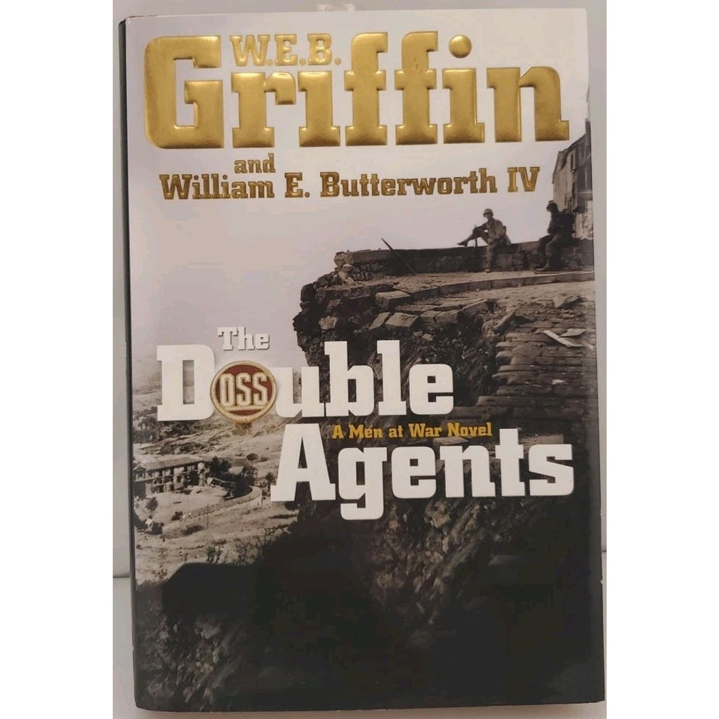 Double Agents : A Men at War Novel by W. E. B. Griffin and William (Hardcover)