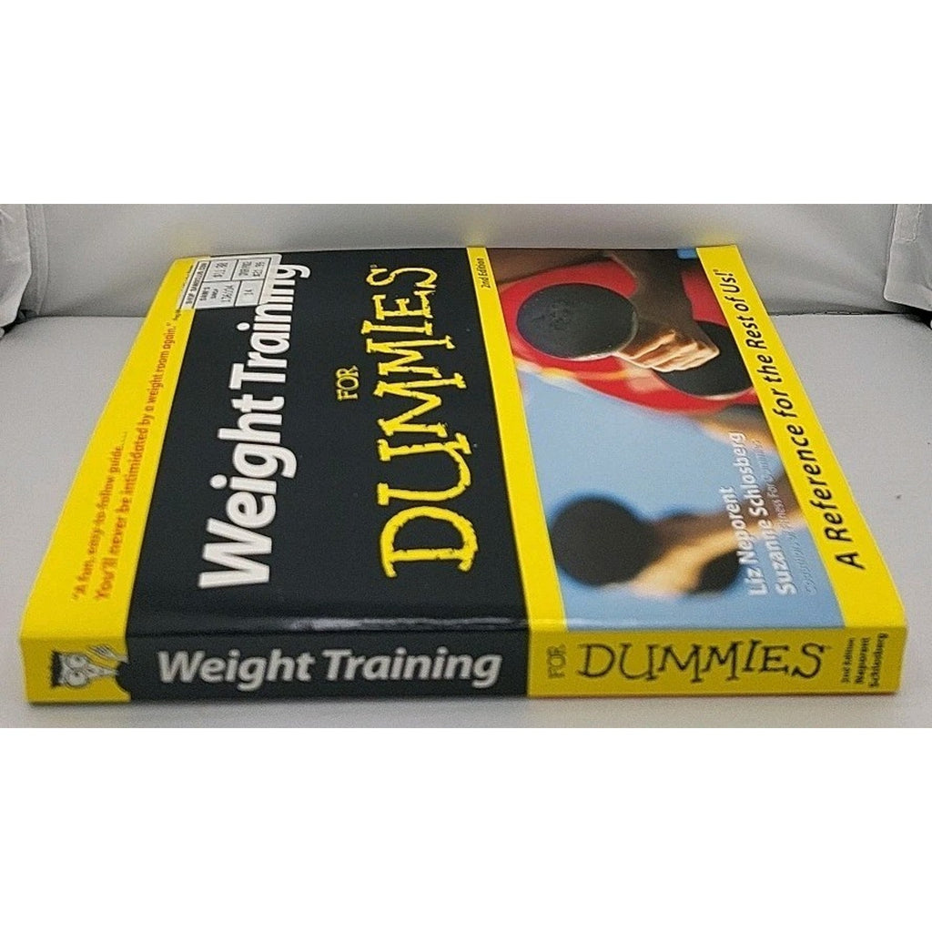 Weight Training for Dummies® by Liz Neporent and Suzanne Schlosberg (2000, Trade