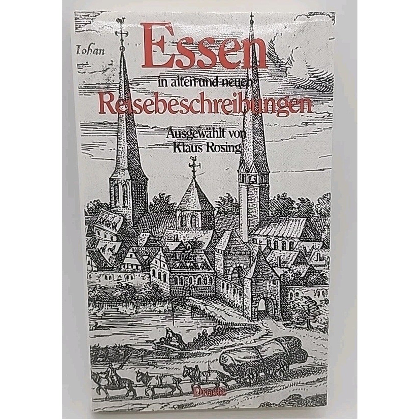 Essen Reisebeschreibungen In Alten Und Neuen by Klaus Rosing German (Hardcover)