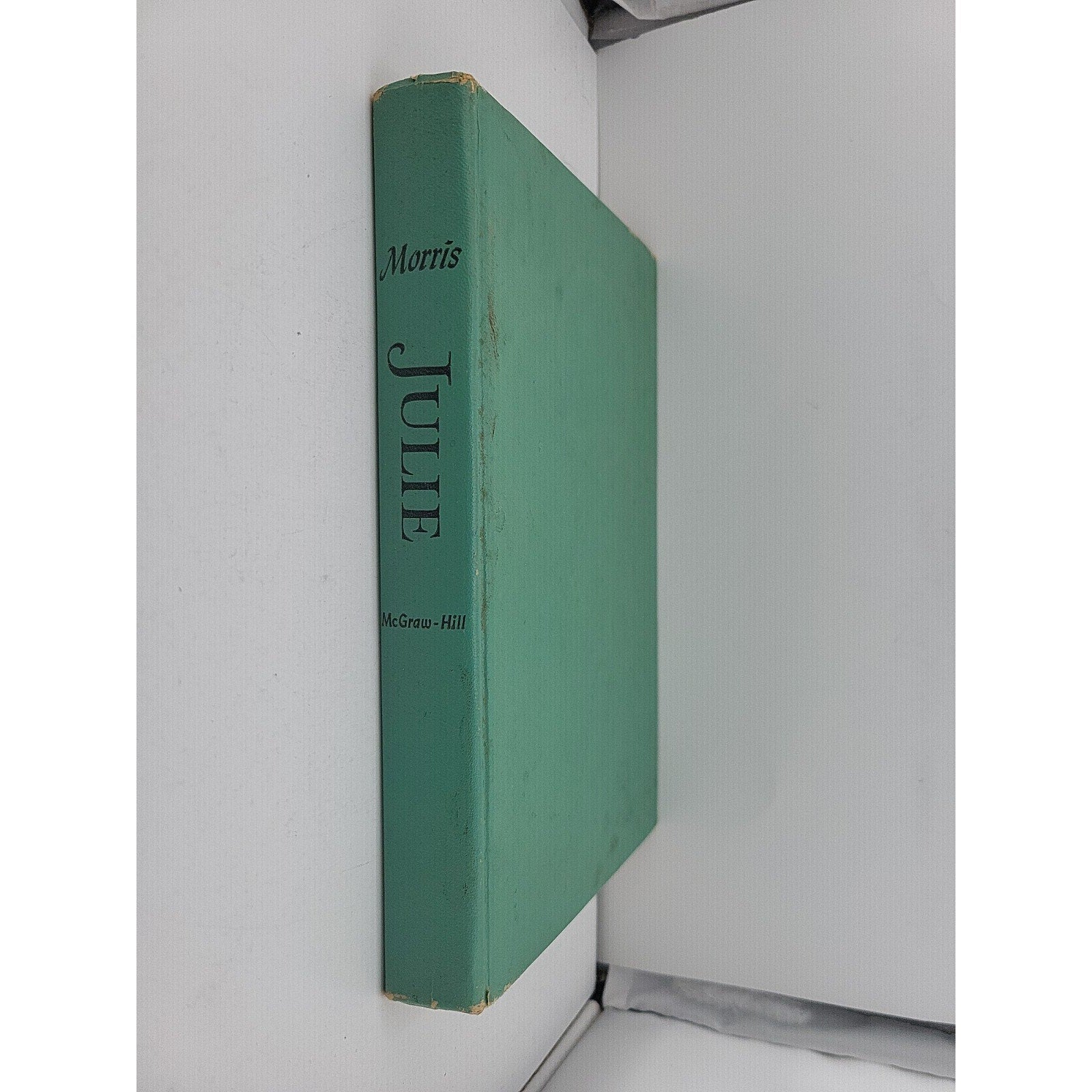 Vintage Book - Julie - by Jane Kesner Morris, 1952 McGraw Hill - First Edition
