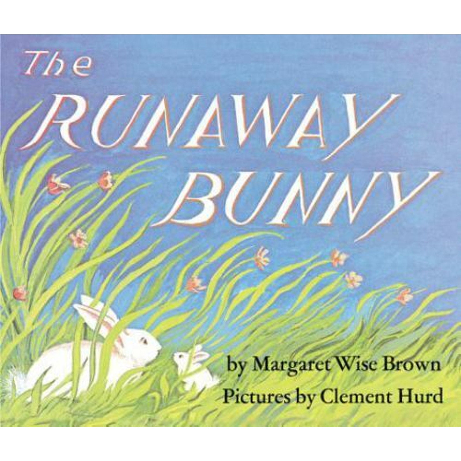 The Runaway Bunny - Board book By Brown, Margaret Wise