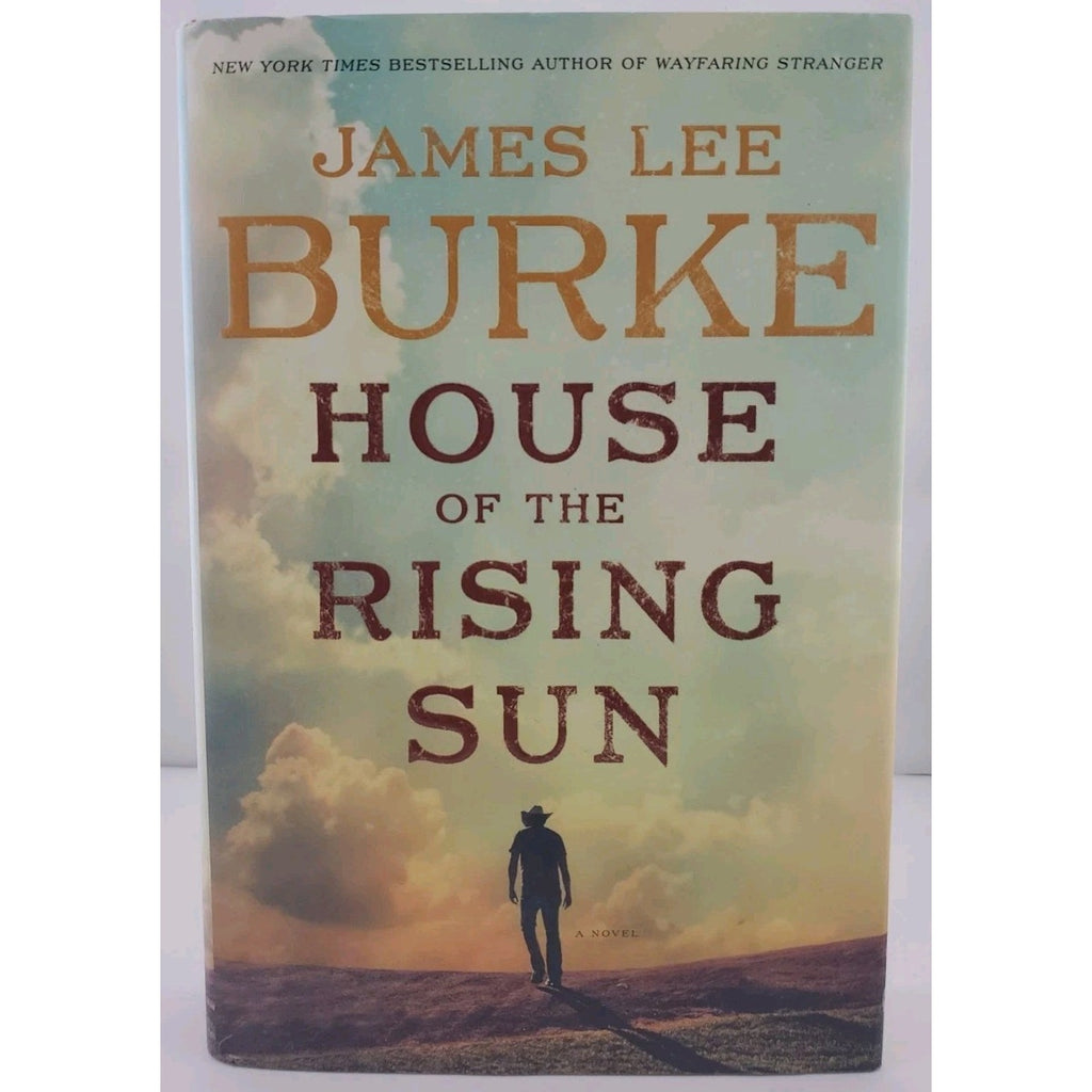House of the Rising Sun : A Novel by James Lee Burke (2015, Hardcover)