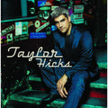 Taylor Hicks by Taylor Hicks (CD, 2006)