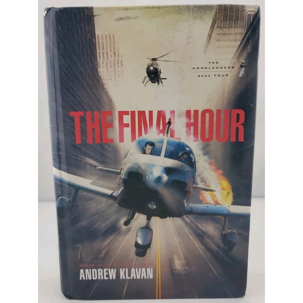 Final Hour by Andrew Klavan and Thomas Nelson Publishing Staff (2011, Hardcover)