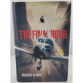 Final Hour by Andrew Klavan and Thomas Nelson Publishing Staff (2011, Hardcover)