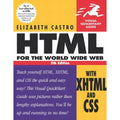 Visual QuickStart Guides: HTML for the World Wide Web with Xhtml and Css by...