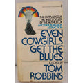 Even Cowgirls Get the Blues - Mass Market Paperback By Tom Robbins