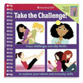 Take the Challenge! : Crazy Challenges and Silly Thrills to Explore Your Talent…