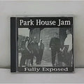 Fully Exposed by Park House Jam (CD, 2003)