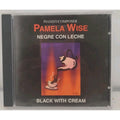 Negre Con Leche by Pamela Wise (CD, 2004)