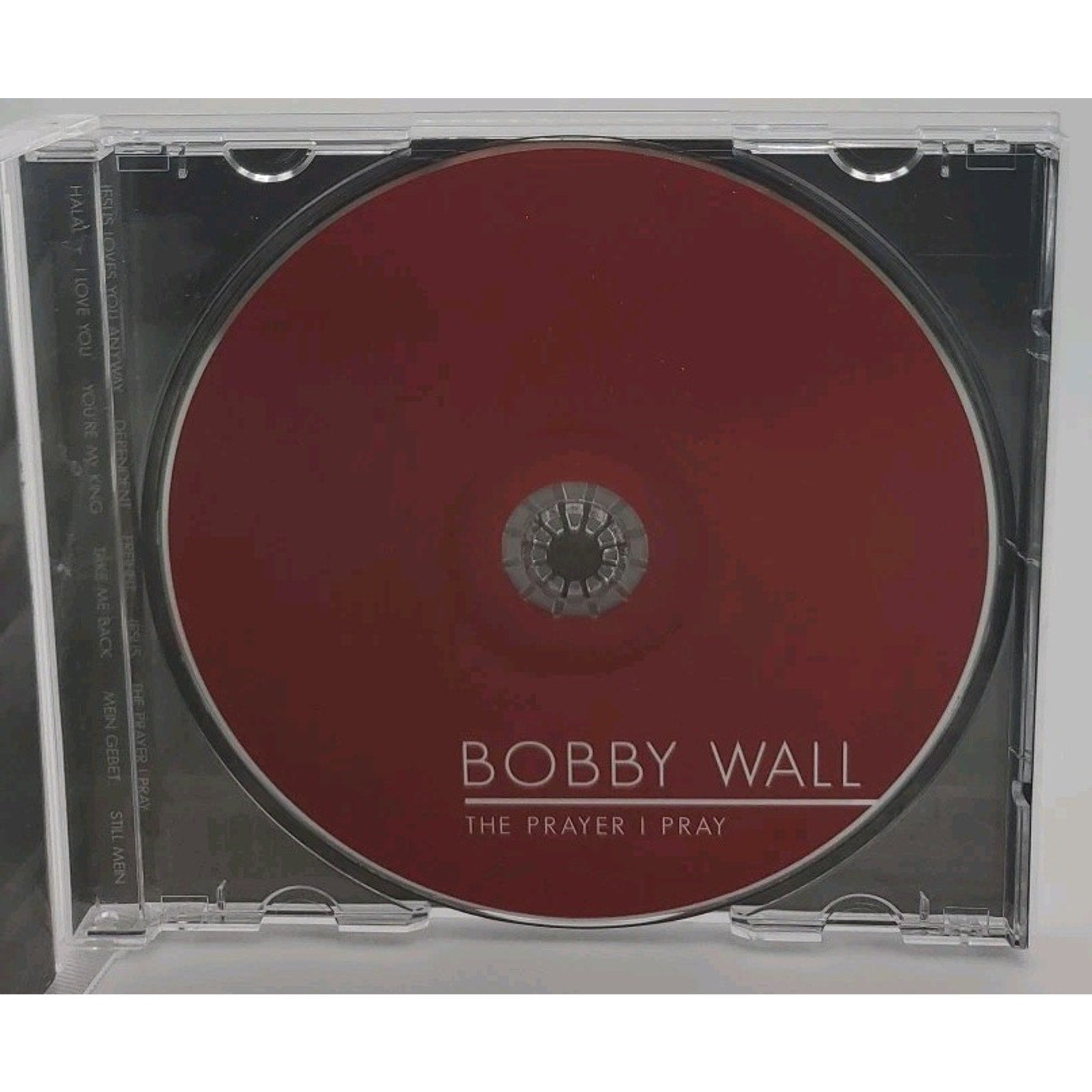 Bobby Wall - The Prayer I Pray CD