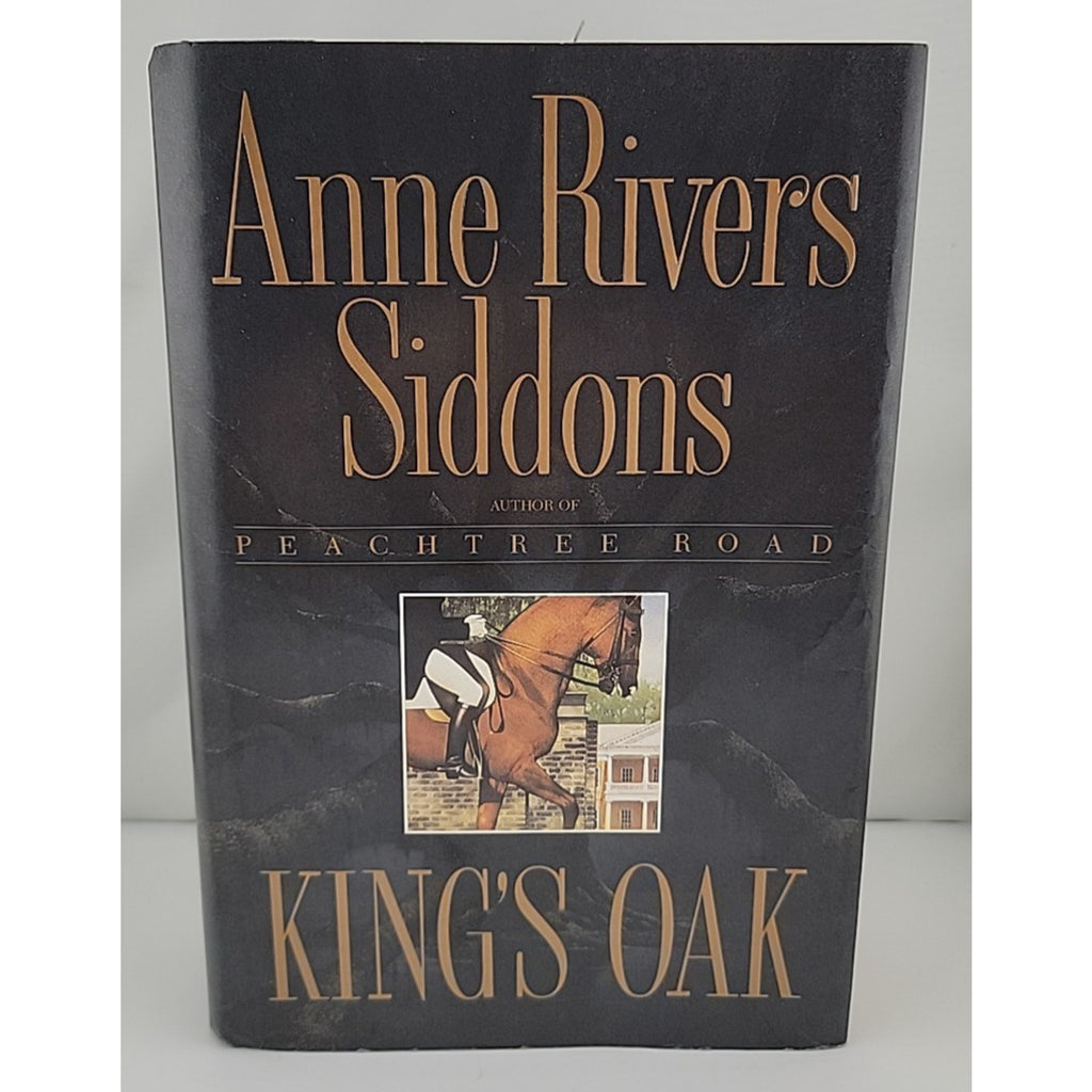 King's Oak by Anne Rivers Siddons (1990, Hardcover)