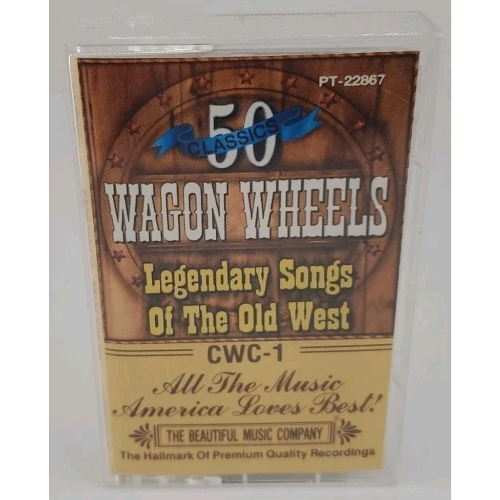 Wagon Wheels - Legendary Songs of the Old West - Cassette #1 - 50 Classics