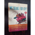 Women of Faith Ser.: We Brake for Joy! : Devotions to Add Laughter, Fun, and...