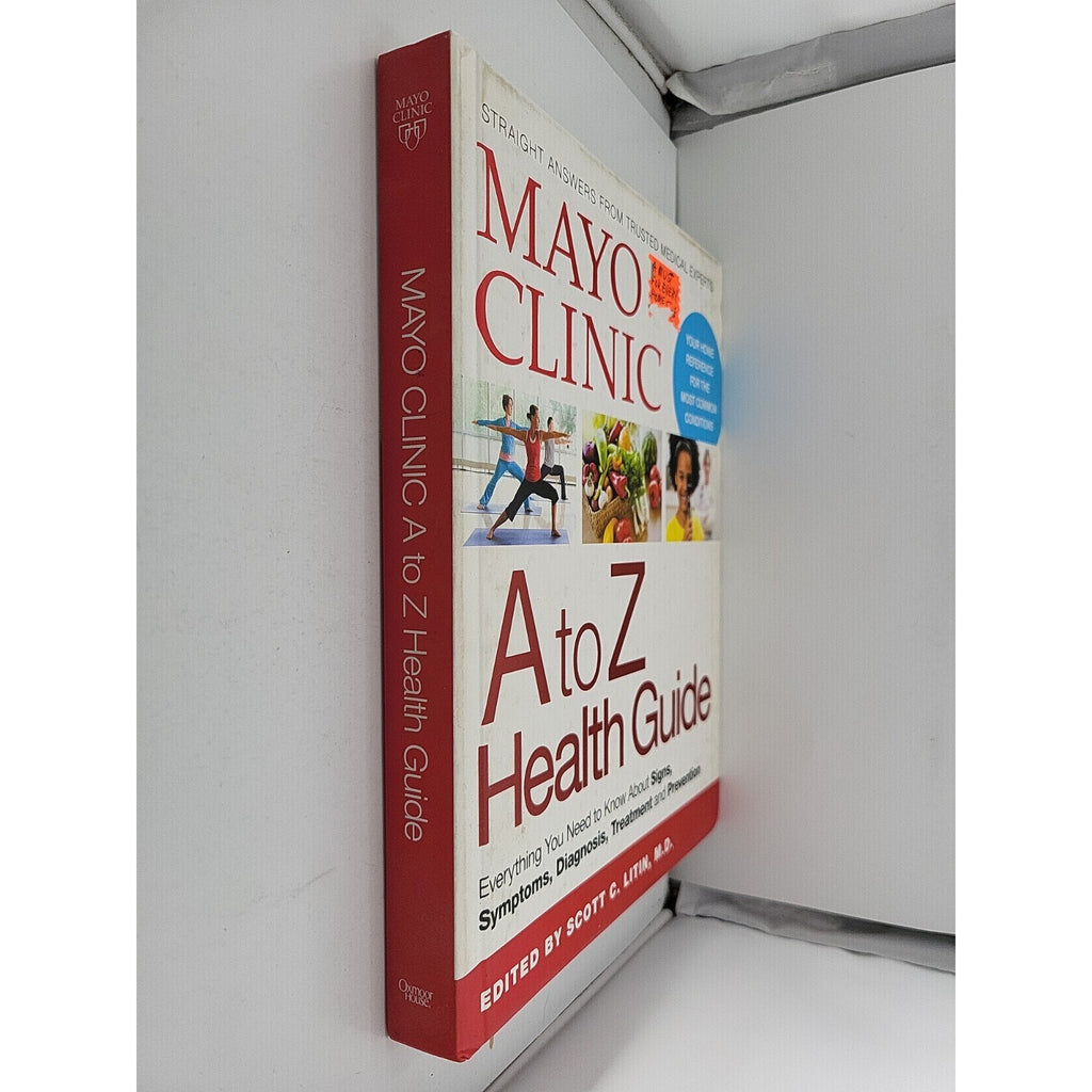 Mayo Clinic A to Z Health Guide by Scott C. Litin M D Hardcopy Medical Reference