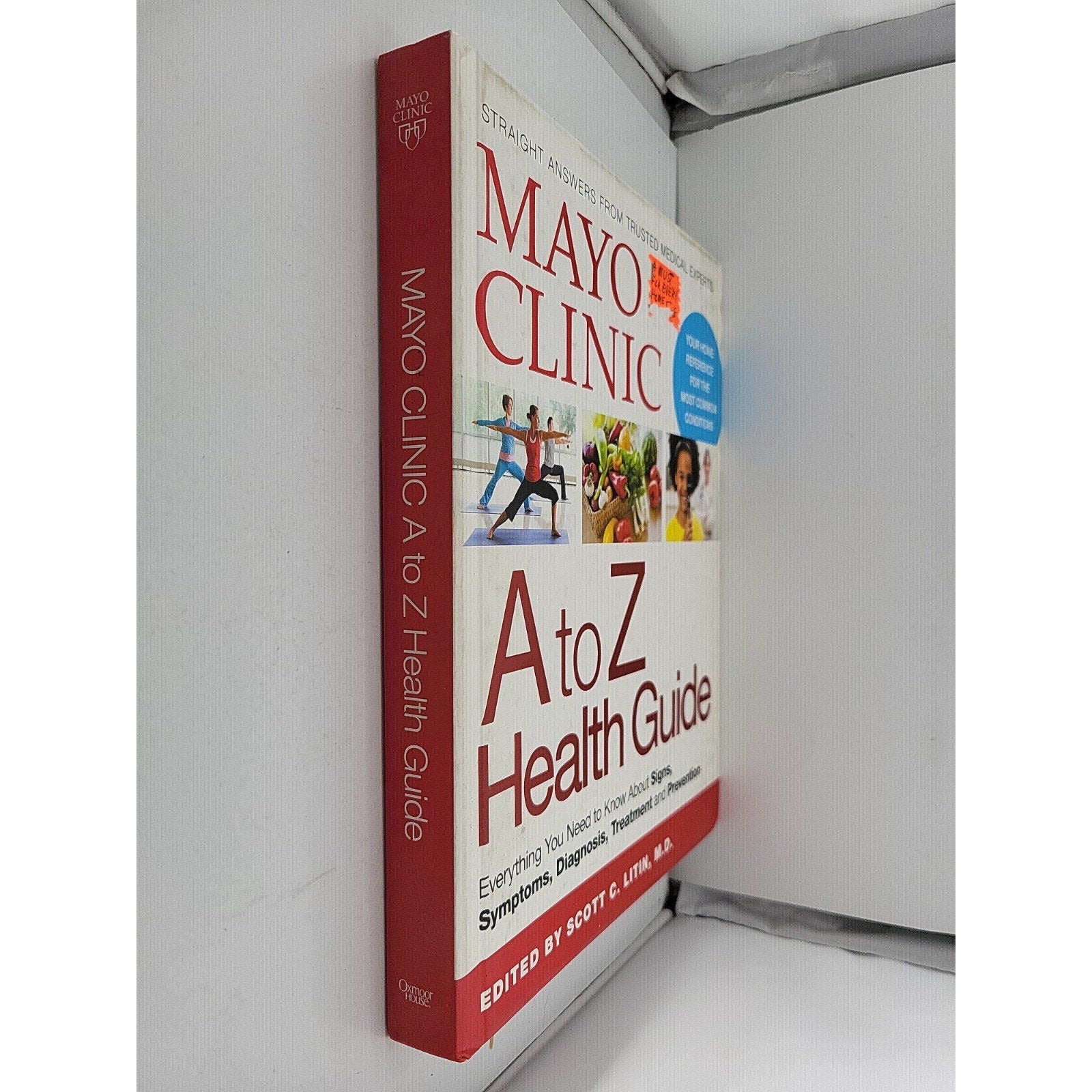 Mayo Clinic A to Z Health Guide by Scott C. Litin M D Hardcopy Medical Reference