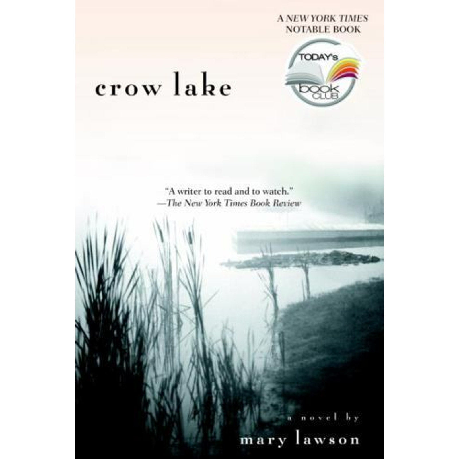 Crow Lake : A Novel by Mary Lawson (2003, Trade Paperback)