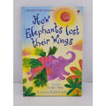 How Elephants Lost Their Wings by Lesley Sims (2008, Hardcover)