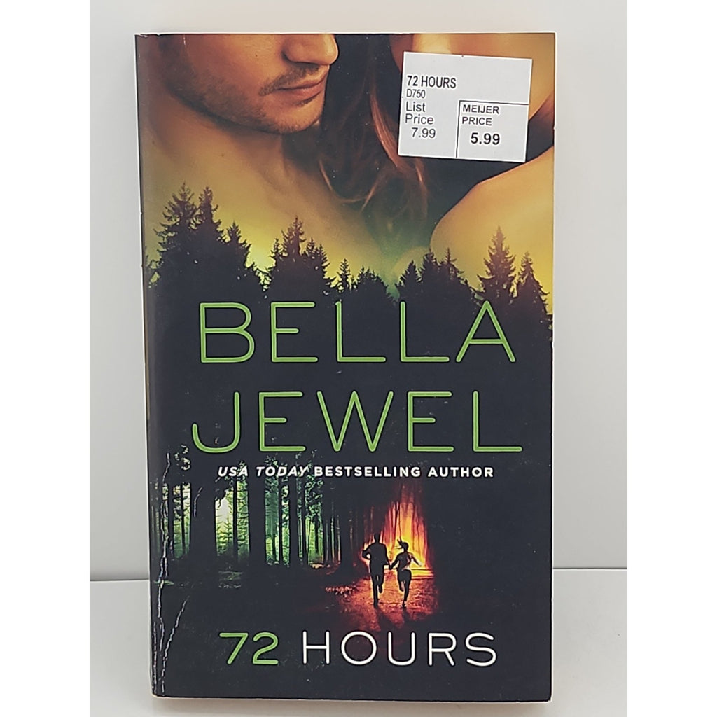 72 Hours by Bella Jewel (2017, Mass Market)