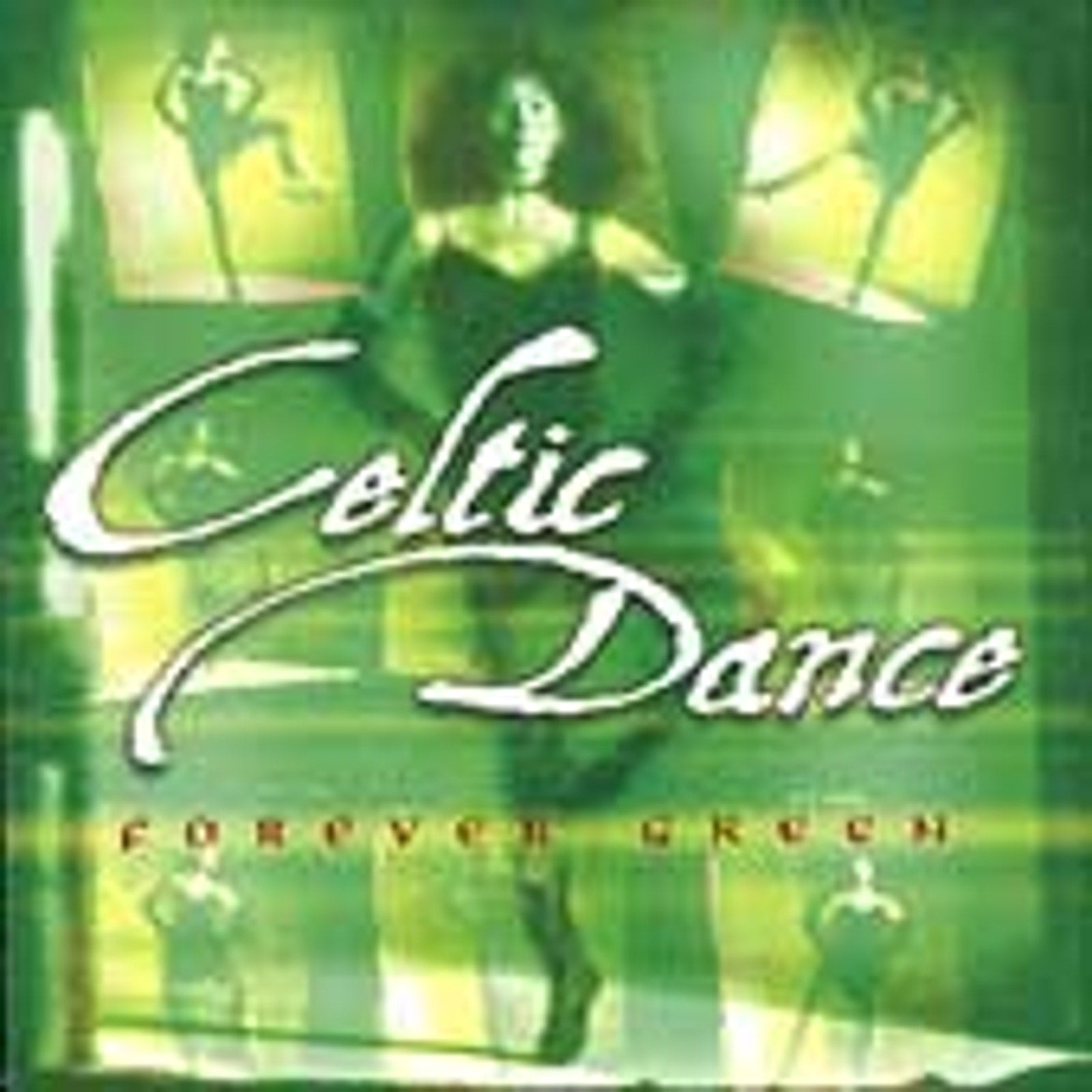 Forever Green by Celtic Dance (CD, Jun-1999, Earthtone)