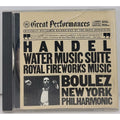 Water Music Suite Royal Firewor by Handel / Boulez / Nyp (CD, 1990)