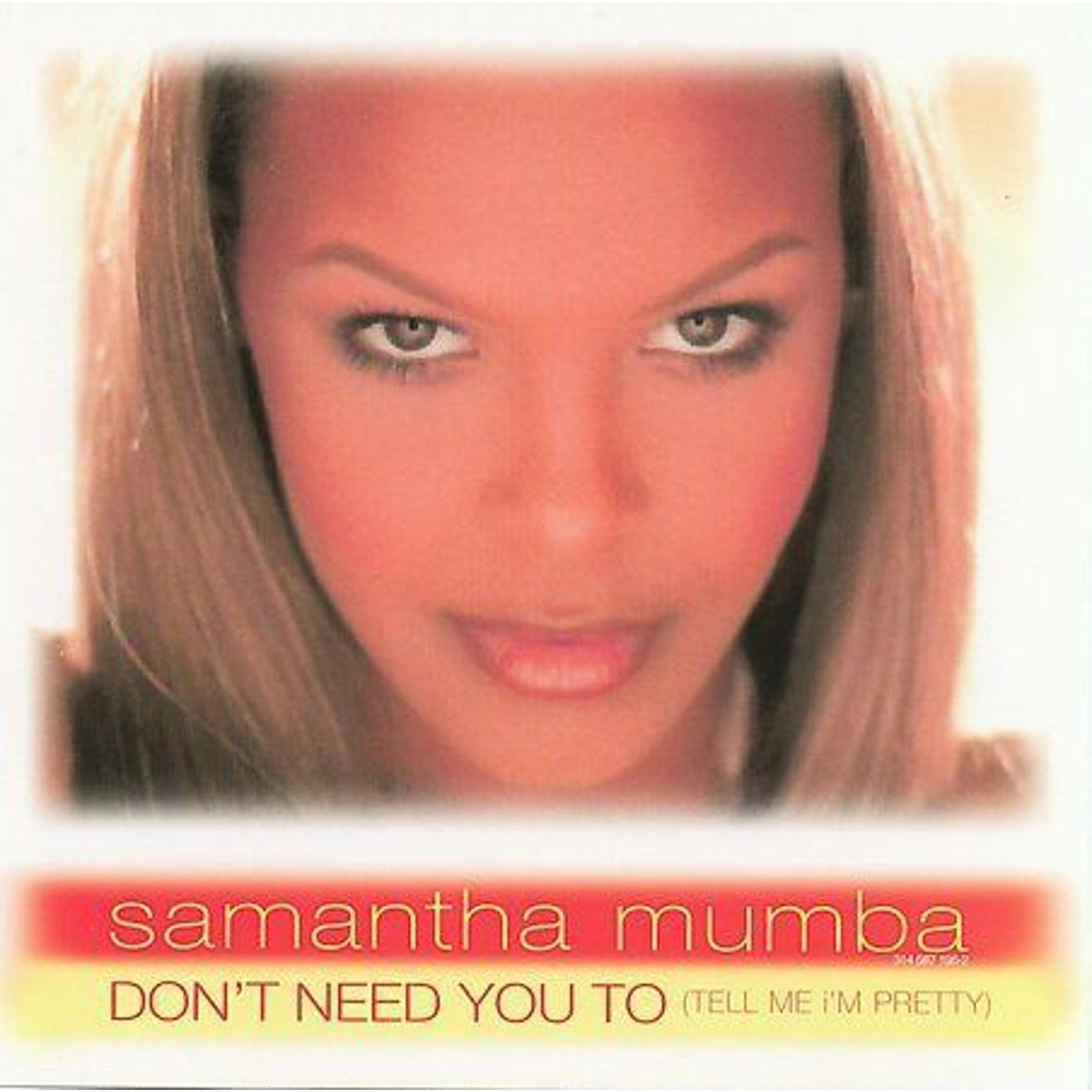 I Don't Need You to (Tell Me I'm Pretty) [Single] by Samantha Mumba (CD)